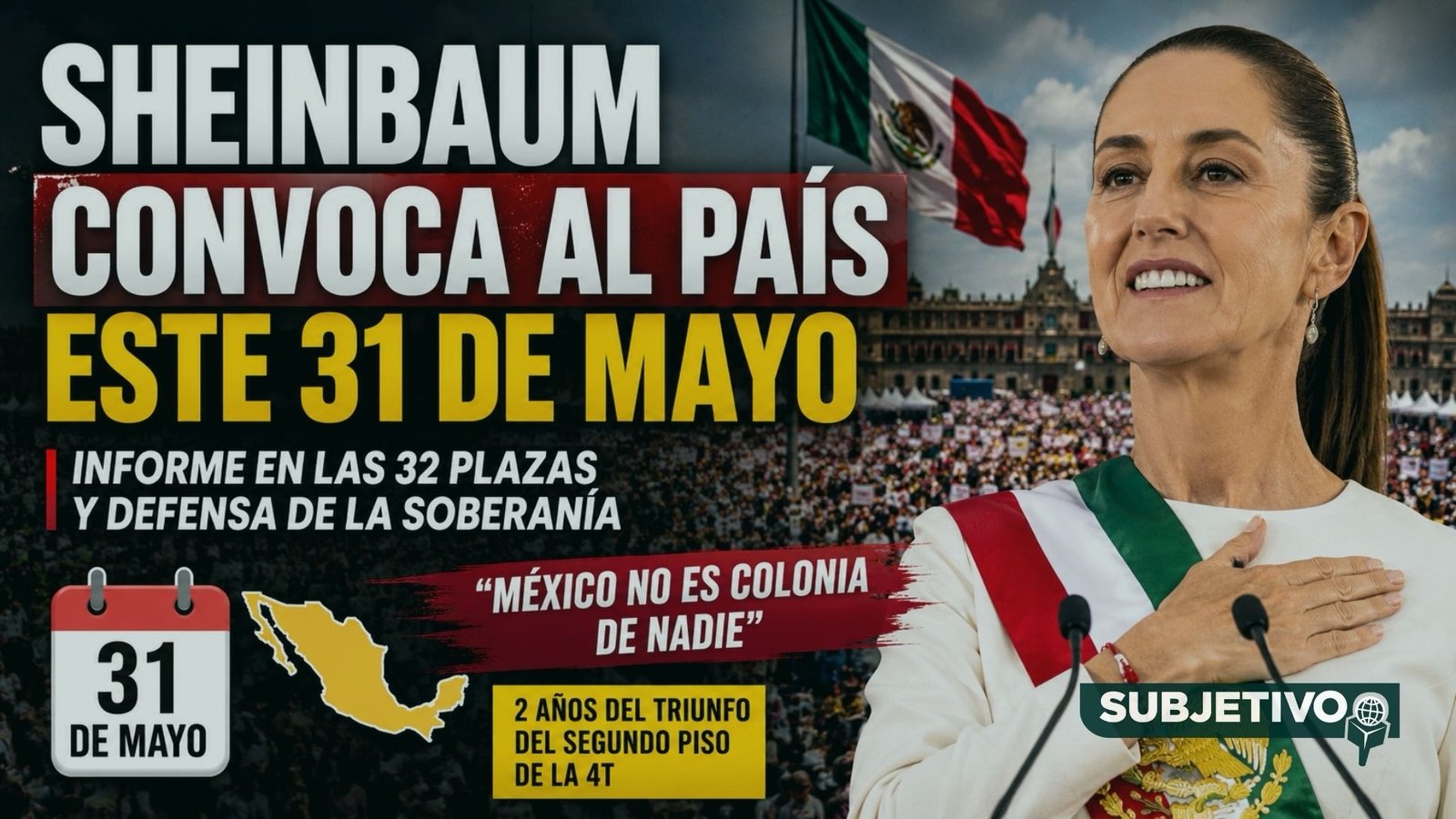 Sheinbaum convoca a defender la soberanía el 31 de mayo