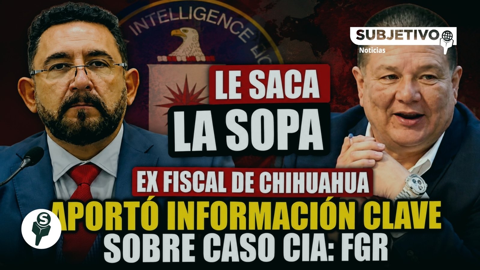 Exfiscal de Chihuahua aportó información clave sobre presunta operación de la CIA: FGR suma más de 120 diligencias