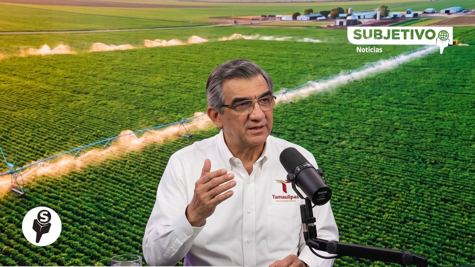 Tamaulipas invierte 4,200 mdp para modernizar el riego